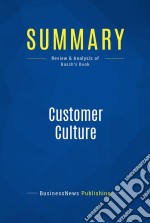 Summary: Customer CultureReview and Analysis of Basch&apos;s Book. E-book. Formato EPUB ebook