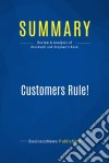 Summary: Customers Rule!Review and Analysis of Blackwell and Stephan&apos;s Book. E-book. Formato EPUB ebook