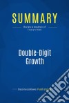 Summary: Double-Digit GrowthReview and Analysis of Treacy&apos;s Book. E-book. Formato EPUB ebook