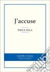 J&apos;accuseGrand classique. E-book. Formato EPUB ebook