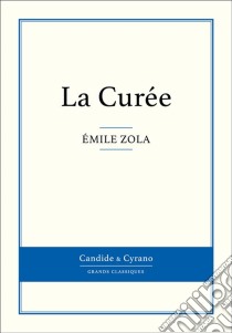 La Curée. E-book. Formato EPUB ebook di Émile Zola
