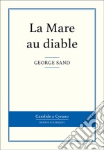 La Mare au diable. E-book. Formato EPUB ebook