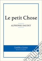 Le petit Chose. E-book. Formato EPUB ebook