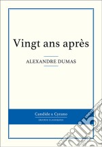 Vingt ans après. E-book. Formato EPUB ebook