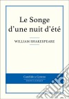 Le Songe d&apos;une nuit d&apos;été. E-book. Formato EPUB ebook