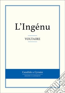 L'Ingénu. E-book. Formato EPUB ebook di Voltaire