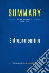 Summary: EntrepreneuringReview and Analysis of Brandt&apos;s Book. E-book. Formato EPUB ebook