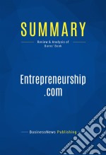 Summary: Entrepreneurship.comReview and Analysis of Burns&apos; Book. E-book. Formato EPUB ebook