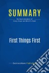 Summary: First Things FirstReview and Analysis of Covey, Roger and Merrill&apos;s Book. E-book. Formato EPUB ebook