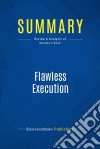 Summary: Flawless ExecutionReview and Analysis of Murphy&apos;s Book. E-book. Formato EPUB ebook