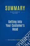 Summary: Getting Into Your Customer&apos;s HeadReview and Analysis of Davis&apos; Book. E-book. Formato EPUB ebook