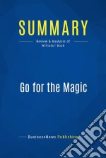 Summary: Go for the MagicReview and Analysis of Williams&apos; Book. E-book. Formato EPUB ebook