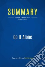 Summary: Go It AloneReview and Analysis of Judson&apos;s Book. E-book. Formato EPUB ebook