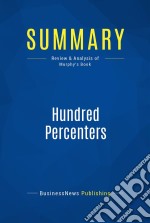 Summary: Hundred PercentersReview and Analysis of Murphy&apos;s Book. E-book. Formato EPUB ebook