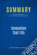 Summary: Innovation That FitsReview and Analysis of Lord, Debethizy and Wager&apos;s Book. E-book. Formato EPUB ebook