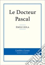 Le Docteur Pascal. E-book. Formato EPUB ebook