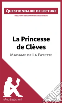 La Princesse de Clèves de Madame de La FayetteQuestionnaire de lecture. E-book. Formato EPUB ebook