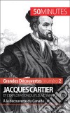 Jacques Cartier et l'exploration du fleuve Saint-LaurentÀ la découverte du Canada. E-book. Formato EPUB ebook di Joffrey Liénart