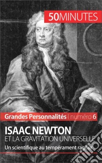 Isaac NewtonLa théorie de la gravitation universelle. E-book. Formato EPUB ebook di Pierre Mettra