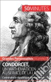 Nicolas de CondorcetLa défense de la Révolution et de la république des Lumières. E-book. Formato EPUB ebook