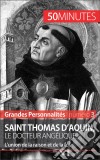 Saint Thomas d&apos;AquinL’union de la raison et de la foi. E-book. Formato EPUB ebook