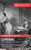 Nicolas CopernicL&apos;héliocentrisme aux sources de l&apos;astrophysique contemporaine. E-book. Formato EPUB ebook