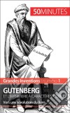 Gutenberg et l'imprimerie à caractères mobilesVers une révolution du livre. E-book. Formato EPUB ebook di Sébastien Afonso