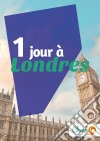 1 jour à LondresDes cartes, des bons plans et les itinéraires indispensables. E-book. Formato EPUB ebook di Manon Liduena