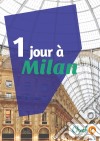 1 jour à MilanUn guide touristique avec des cartes, des bons plans et les itinéraires indispensables. E-book. Formato EPUB ebook