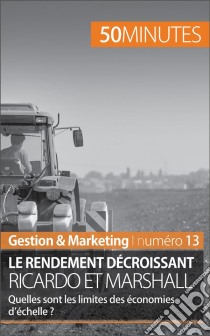 Théorie des rendements décroissantsRicardo et Marshall et les économies d'échelle. E-book. Formato EPUB ebook di Pierre Pichère