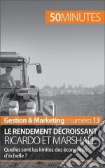 Théorie des rendements décroissantsRicardo et Marshall et les économies d&apos;échelle. E-book. Formato EPUB ebook