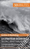 La stratégie Océan bleu selon C. Kim et MauborgneComment identifier les nouveaux relais de croissance ?. E-book. Formato EPUB ebook