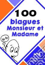 100 blagues monsieur et madame. E-book. Formato EPUB ebook