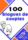 100 blagues de couples. E-book. Formato EPUB ebook