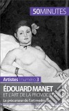 Édouard Manet et l&apos;art de la provocationLe précurseur de l’art moderne. E-book. Formato EPUB ebook