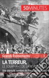 La Terreur, le tournant de la RévolutionUne période sombre de l’histoire française. E-book. Formato EPUB ebook