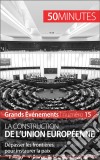 La construction de l&apos;Union européenneDépasser les frontières pour instaurer la paix. E-book. Formato EPUB ebook