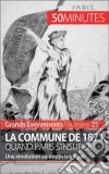 La Commune de 1871, quand Paris s'insurgeUne révolution au destin tragique. E-book. Formato EPUB ebook di Mélanie Mettra