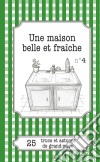 Une maison belle et fraîche25 trucs et astuces de grand-mère. E-book. Formato EPUB ebook