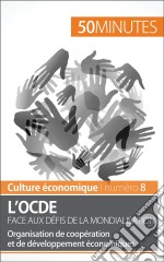 L&apos;OCDE face aux défis de la mondialisationOrganisation de coopération et de développement économiques. E-book. Formato EPUB