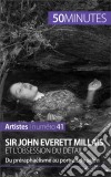 Sir John Everett Millais et l'obsession du détailDu préraphaélisme au portrait de salon. E-book. Formato EPUB ebook di Delphine Gervais de Lafond