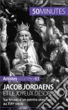 Jacob Jordaens et le joyeux désordreSur les pas d’un peintre anversois au XVIIe siècle. E-book. Formato EPUB ebook