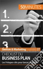 Checklist du business planLes 9 étapes-clés à ne pas manquer !. E-book. Formato EPUB ebook