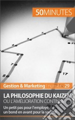 La méthode KaizenAméliorer ses performances de manière continue. E-book. Formato EPUB ebook