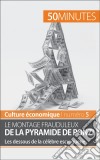 Le montage frauduleux de la pyramide de PonziLes dessous de la célèbre escroquerie. E-book. Formato EPUB ebook