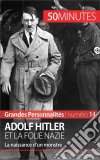 Adolf HitlerLe dictateur à l&apos;origine de la folie nazie. E-book. Formato EPUB ebook