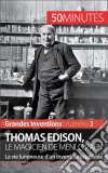 Thomas Edison, le magicien de Menlo ParkLa vie lumineuse d&apos;un inventeur insatiable. E-book. Formato EPUB ebook