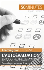 L&apos;autoévaluationAnalyser ses points forts et ses points faibles. E-book. Formato EPUB ebook