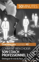 Coaching professionnelIdentifier le profil du coach qui vous convient. E-book. Formato EPUB ebook