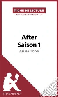 After d'Anna Todd - Saison 1 (Fiche de lecture)Analyse complète et résumé détaillé de l'oeuvre. E-book. Formato EPUB ebook